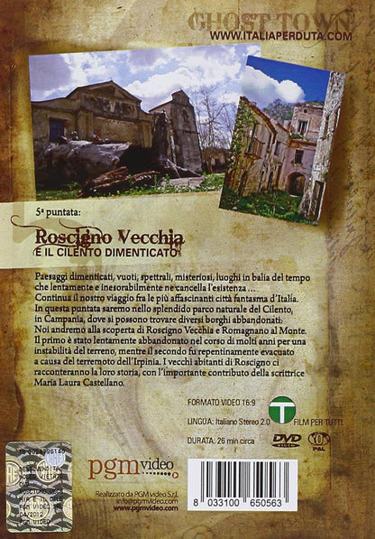 Ghost Town - Roscigno Vecchia E Il Cilento Dimenticato
