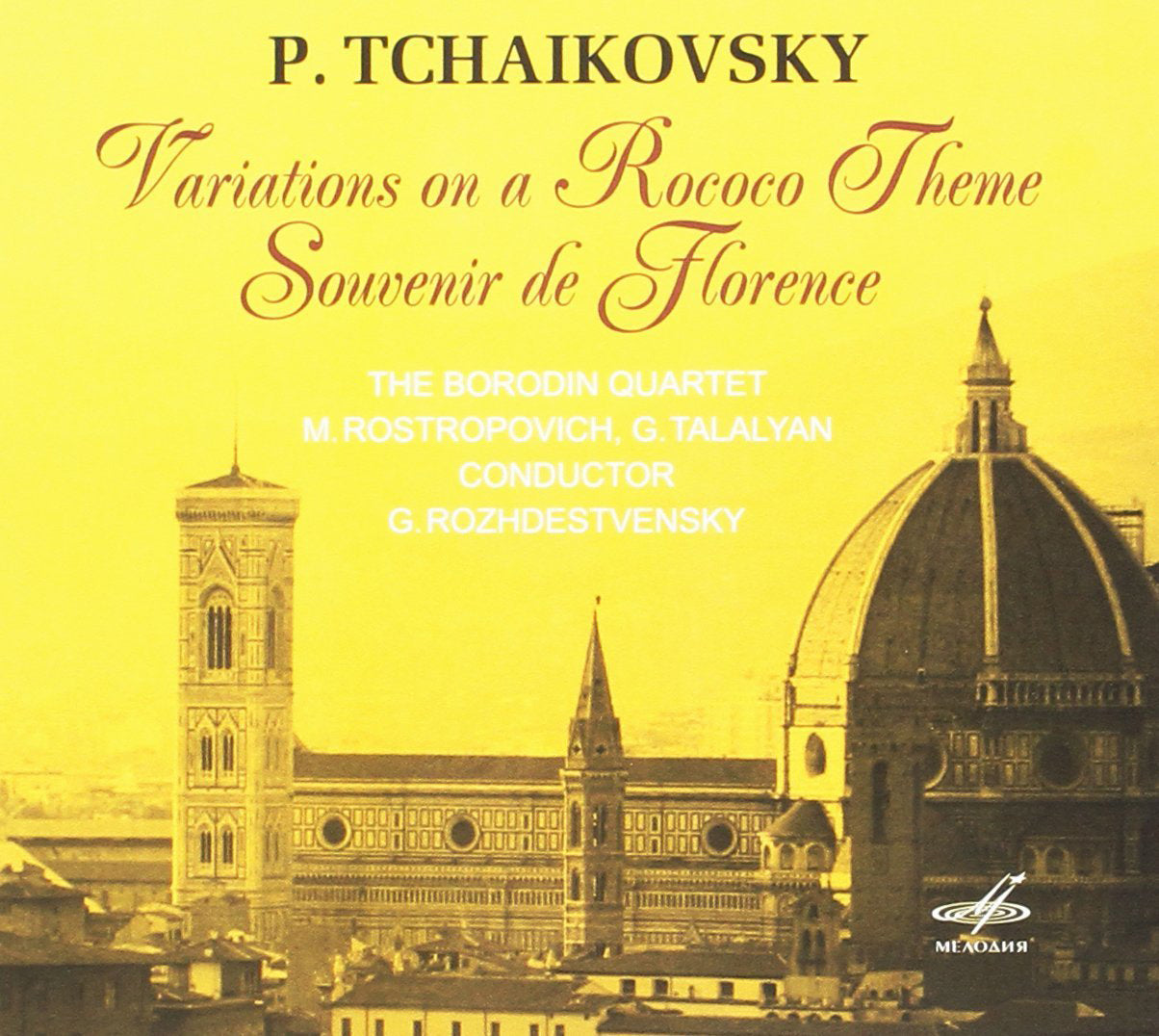 P. Tchaikovsky: Variations On a Rococo Theme/Souvenir De Florence