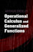 Operational Calculus and Generalized Functions