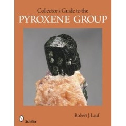 Collector's Guide to the Pyroxene Group
