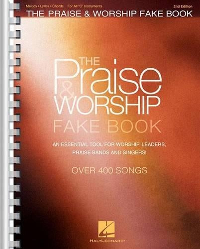 The Praise & Worship Fake Book - 2nd Edition