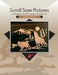 Scroll Saw Pictures, 2nd Edition