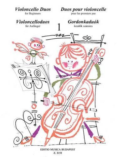 Violoncello Duos for Beginners / Violoncelloduos Fur Anfanger / Duos Our Violoncelle Pour Les Premiers Pas / Gordonkaduok Kezdok Szamara