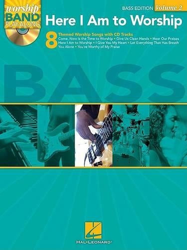 Here I Am to Worship - Bass Edition: Worship Band Play-Along Volume 2 (Worship Band Play-along, 2