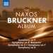 The Naxos Bruckner Album