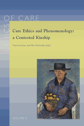 Care Ethics and Phenomenology: a Contested Kinship