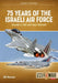 75 Years of the Israeli Air Force