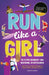 Run Like A Girl