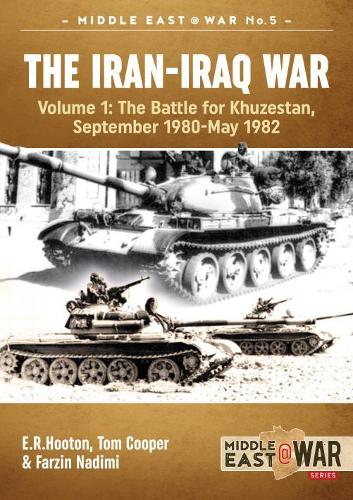 The Iran-Iraq War Volume 1 (Revised & Expanded Edition)