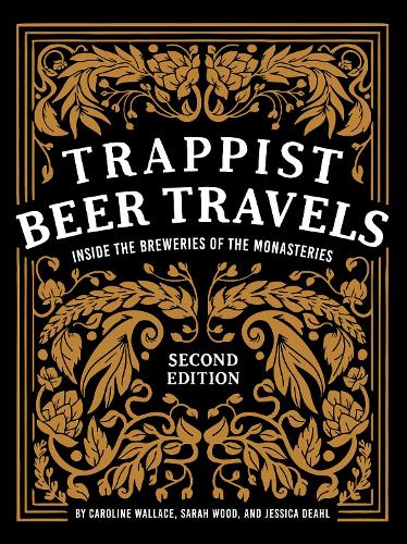 Trappist Beer Travels, Second Edition