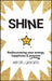 Shine