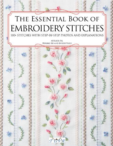 The Essential Book of Embroidery Stitches