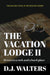 The Vacation Lodge II