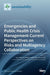 Emergencies and Public Health Crisis Management- Current Perspectives on Risks and Multiagency Collaboration