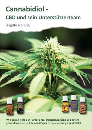 Cannabidiol - CBD und sein Unterstützerteam