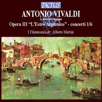 Antonio Vivaldi: Opera III, 'L'estro Armonico' - Concerti 1/6