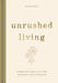 Unrushed Living