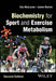 Biochemistry for Sport and Exercise Metabolism