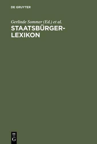 Staatsbürgerlexikon: Staat, Politik, Recht und Verwaltung in Deutschland und der Europäischen Union (German Edition