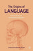 The Origins of Language