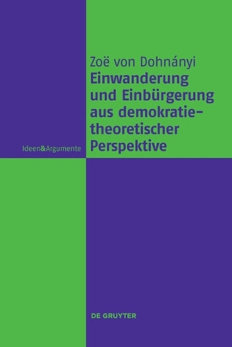 Einwanderung und Einbürgerung aus demokratietheoretischer Perspektive