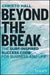 Beyond the Break