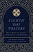 Eighth Day Prayers (Volume 1)