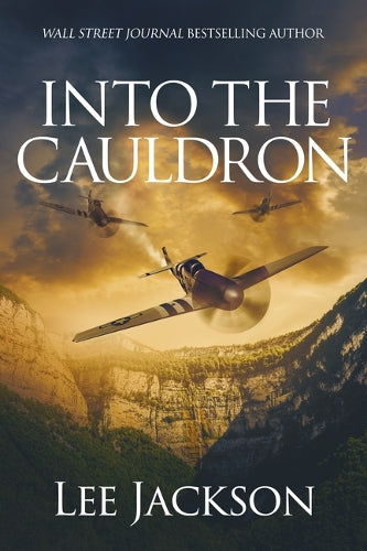 Into the Cauldron: 7 (The After Dunkirk
