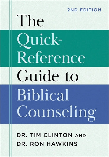 The Quick-Reference Guide to Biblical Counseling