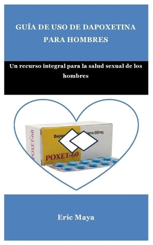 Guía de USO de Dapoxetina Para Hombres