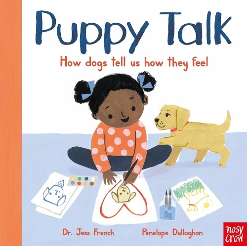 Puppy Talk: How Dogs Tell Us How They Feel: 2 (Cat Chat & Puppy Talk