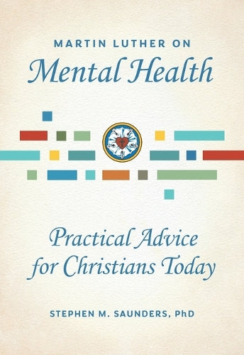Martin Luther on Mental Health