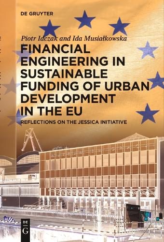 Financial Engineering in Sustainable Funding of Urban Development in the EU