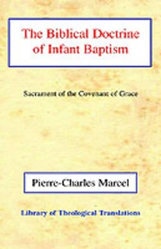 The Biblical Doctrine of Infant Baptism