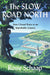 The Slow Road North