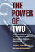 The Power of Two