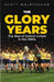 The Glory Years