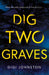Dig Two Graves