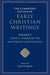 The Cambridge Edition of Early Christian Writings: Volume 3, Christ: Through the Nestorian Controversy