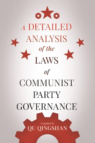 A Detailed Analysis of the Laws of Communist Party Governance