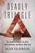 Deadly Triangle