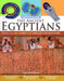 The Ancient Egyptians: Dress, Eat, Write and Play Just Like the Egyptians
