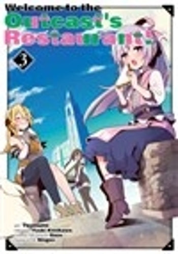 Welcome to the Outcast's Restaurant! Vol. 3 (manga)