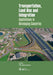 Transportation, Land Use and Integration