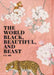 The World Black, Beautiful, and Beast
