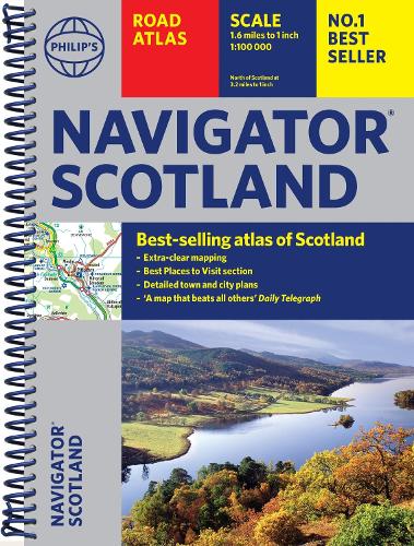 Philip's Navigator Scotland: The Best of Scotland: Spiral (Philip's Road Atlases