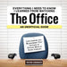 Everything I Need to Know I Learned from Watching The Office: An Unofficial Guide