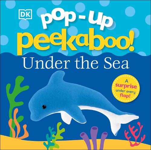 Pop-Up Peekaboo! Under The Sea