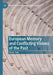 European Memory and Conflicting Visions of the Past