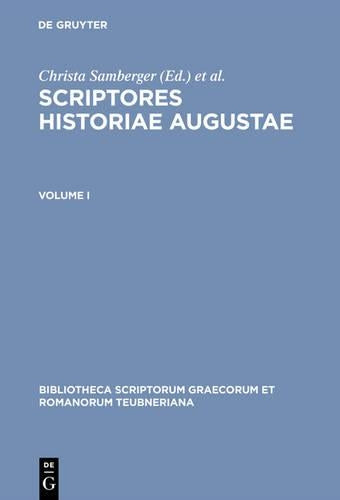 Scriptores historiae Augustae: Volume I (Bibliotheca scriptorum Graecorum et Romanorum Teubneriana) (Latin Edition